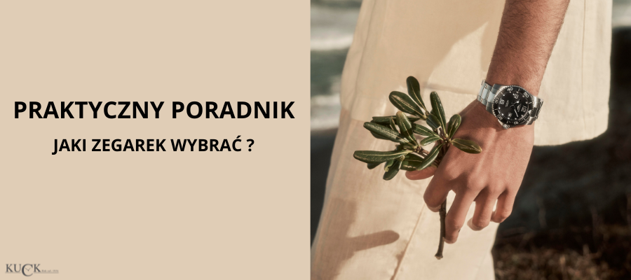 PRAKTYCZNY PORADNIK PRZED ZAKUPEM PIERWSZEGO ZEGARKA